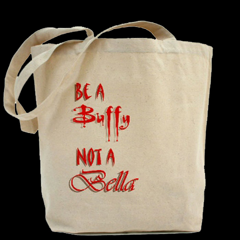 "Be A Buffy, Not A Bella" Tote Bag