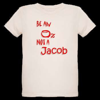 "Be An Oz, Not A Jacob" Organic Kids' T-Shirt